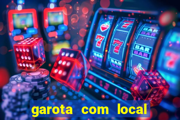 garota com local em joinville